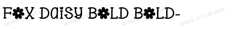 Fox Daisy Bold Bold字体转换